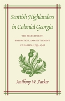 Scottish Highlanders in Colonial Georgia 0820324566 Book Cover
