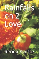 Rainfalls on 2 Love B091WCSW9R Book Cover