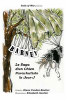 Barney : Le Saga d'un Chien Parachutiste le Jour-J 0998577170 Book Cover