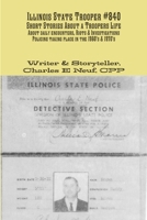 Illinois State Trooper #840 1312330066 Book Cover