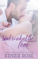 Unbreakable Love (The Vineyard's of Love) B0CW7R13W6 Book Cover