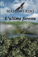 L'ultima foresta 1291598448 Book Cover
