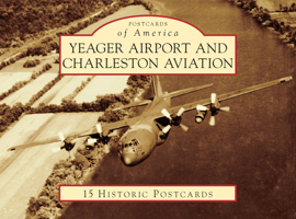 Yeager Airport and Charleston Aviation 146712639X Book Cover