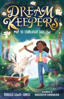 Dream Keepers: Map to Starlight Hollow 1800786999 Book Cover