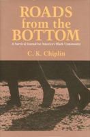 Roads from the Bottom: A Survival Journal for America's Black Community 0937552739 Book Cover