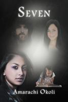 Seven: The Beginning 1449774873 Book Cover