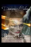 Demon Blood: Book 16 of the Witch Fairy Series 1535455756 Book Cover