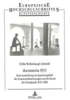 Documenta 1955: Eine Ausstellung Im Spannungsfeld Der Auseinandersetzungen Um Die Kunst Der Avantgarde 1945-1960 3631472420 Book Cover
