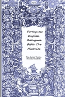 Portuguese English Bilingual Bible The Histories 0359783252 Book Cover