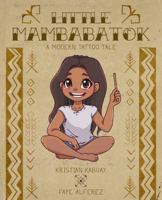 Little Mambabatok: A Modern Tattoo Tale 1962284077 Book Cover