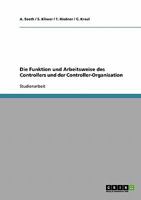 Die Funktion und Arbeitsweise des Controllers und der Controller-Organisation 3638696898 Book Cover
