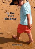 In the Tiny Shadows 132685349X Book Cover