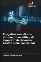 Progettazione di uno strumento analitico di supporto decisionale basato sulle condizioni (Italian Edition) 6209874231 Book Cover