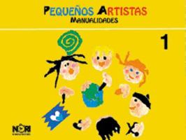 Pequenos Artistas 1/ Small Artist 1 (Spanish Edition) 9681854640 Book Cover