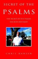 Secret of the Psalms: The Secret of the Psalms Has Been Revealed 1413494390 Book Cover