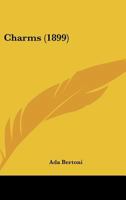 Charms (1899) 110408063X Book Cover