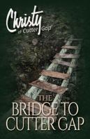 The Bridge to Cutter Gap 0849936861 Book Cover