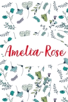 Amelia-Rose: ⭐ 6x9 Lined notebook Journal 120 pages Personalized Gift for Amelia-Rose Perfect for Gift Colleague, Friends, Mom, GF Gift for Valentine's Day Present Birthday It'sAmelia-Rose Thing You W 1661351107 Book Cover