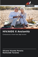 HIV/AIDS X Anzianità: Conoscenza e know-how degli anziani 6206012425 Book Cover