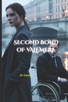 The Second Bond of Valemere: A Dark Romance of Betrayal, Power, and Forbidden Fate B0GJM3L369 Book Cover