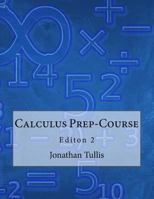 Calculus Prep-Course: Editon 2 1548928054 Book Cover