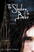 The Shadow Of The Bear (Book 1)