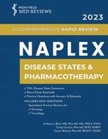 2023 NAPLEX - Disease States & Pharmacotherapy: A Comprehensive Rapid Review B0BQLHFFM1 Book Cover