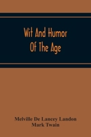 Wit and Humor of the Age 9354215173 Book Cover