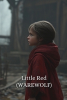 Little Red (WEREWOLF) B0DSB97GQ1 Book Cover