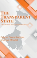 The Transparent State: A Blueprint for AI-Led Governance in Bengal B0H8C9N536 Book Cover