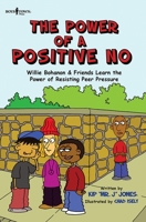 The Power of Resisting Peer Pressure 1944882065 Book Cover