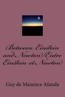 Between Einstein and Newton/Entre Einstein et Newton 1540503100 Book Cover