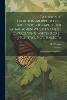 Taxonomie, Funktionsmorphologie und Zoogeographie der Saharischen Wuestenameise Cataglyphis Fortis (Forel 1902) Stat. nov. (Insecta: Hymenoptera: Form 1021505706 Book Cover