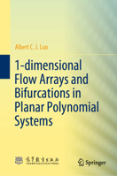 1-Dimensional Flow Arrays and Bifurcations in Planar Polynomial Systems 9819722039 Book Cover