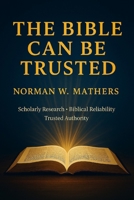 The Bible Can Be Trusted B0GGGHMFST Book Cover