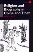 Religion and Biography in China and Tibet 0415861586 Book Cover