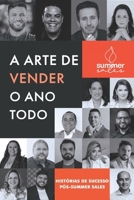 A arte de vender o ano todo: histórias de sucesso pós-summer sales (Portuguese Edition) 650116382X Book Cover