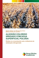 Algodão Colorido Irrigado Com Água Superficial Poluída (Portuguese Edition) 6630017560 Book Cover