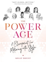 The Power Age : A Celebration of Life's Second Act 1948062704 Book Cover