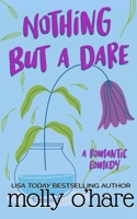 Nothing But a Dare 1732833834 Book Cover