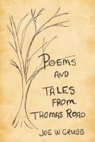 Poems and Tales  from Thomas Road 1477213430 Book Cover