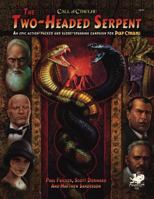 Two-Headed Serpent: A Pulp Cthulhu Campaign for Call of Cthulhu 1568824041 Book Cover