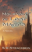 Mourning of Lost Magics B0CNWFLBVC Book Cover