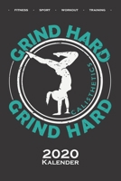 Calisthenics "Hard Grind Kalender 2020: Jahreskalender f�r Fitnessbegeisterte, welche den Street Workout Sport rund um Eigengewichts�bungen lieben 1708454233 Book Cover