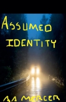 Assumed Identity B0BYTPF43R Book Cover