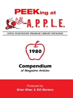 Peeking at Call-A.P.P.L.E. 1980: Compendium of Magazine Articles 1678141194 Book Cover