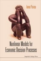 Nonlinear Models for Economic Decision Processes 1848164270 Book Cover