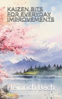 Kaizen Bits for Everyday Improvements B0CLVFZSY8 Book Cover