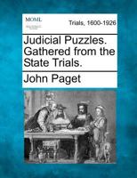 Judicial Puzzles, Gathered From The State Trials 1275101771 Book Cover