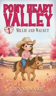 Millie and Walnut (Pony Heart Valley) 1923575023 Book Cover